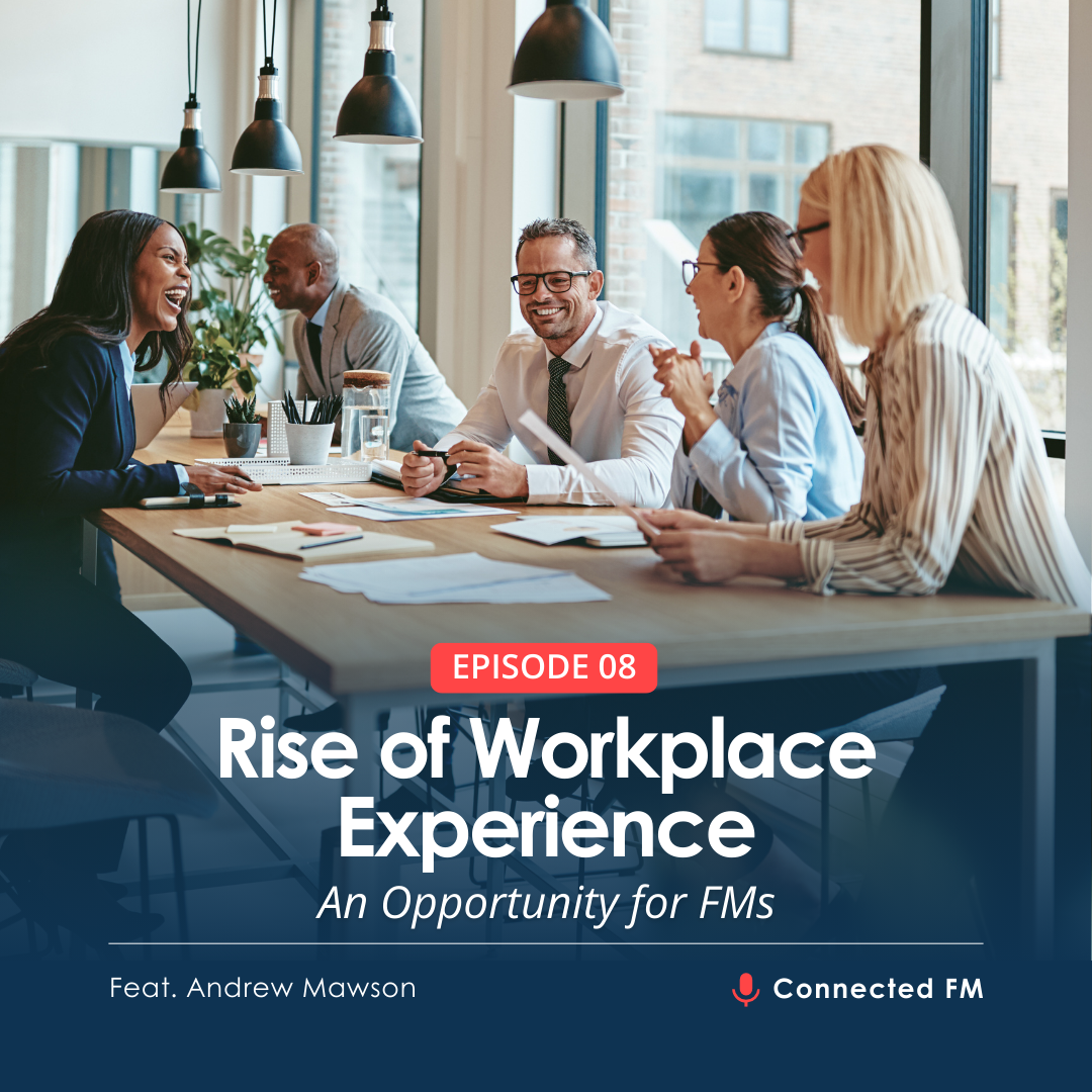 Rise of Workplace Experience - An Opportunity for FMs