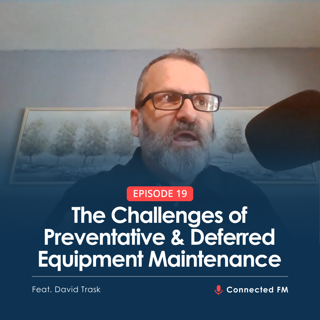 Challenges of Preventative & Deferred Equipment Maintenance