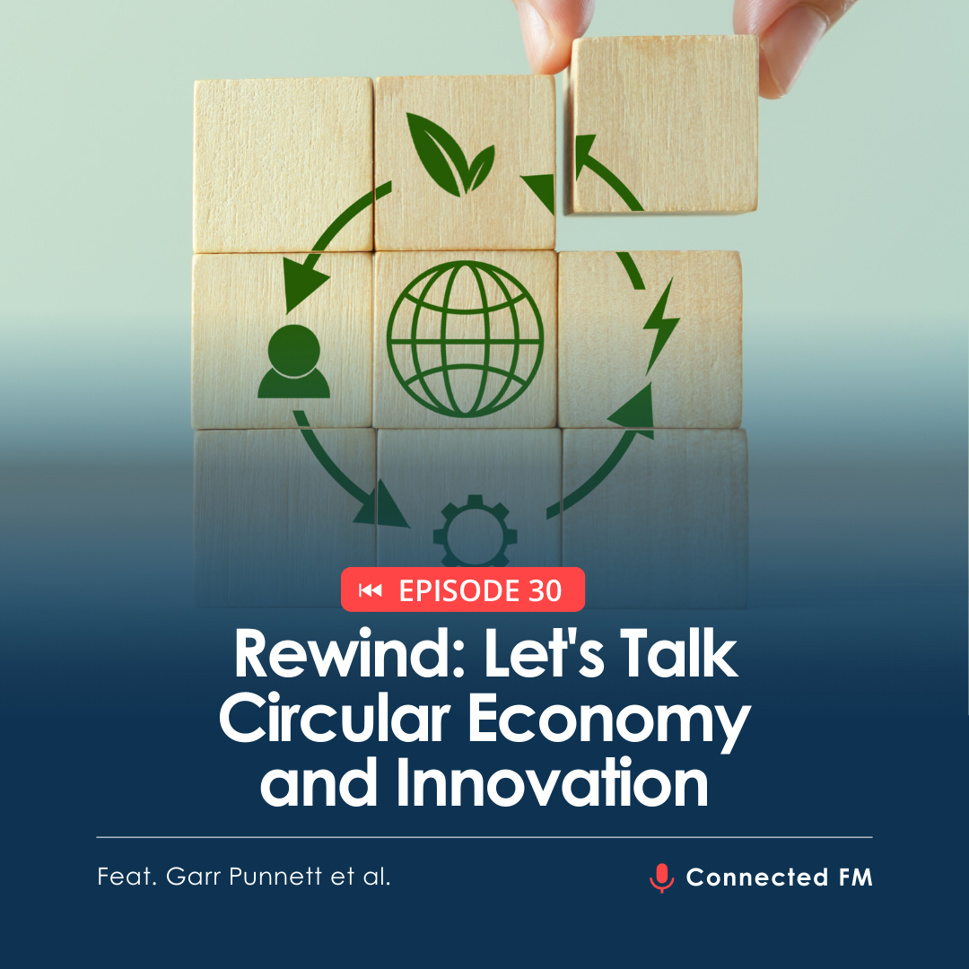 Rewind: Let's Talk Circular Economy and Innovation