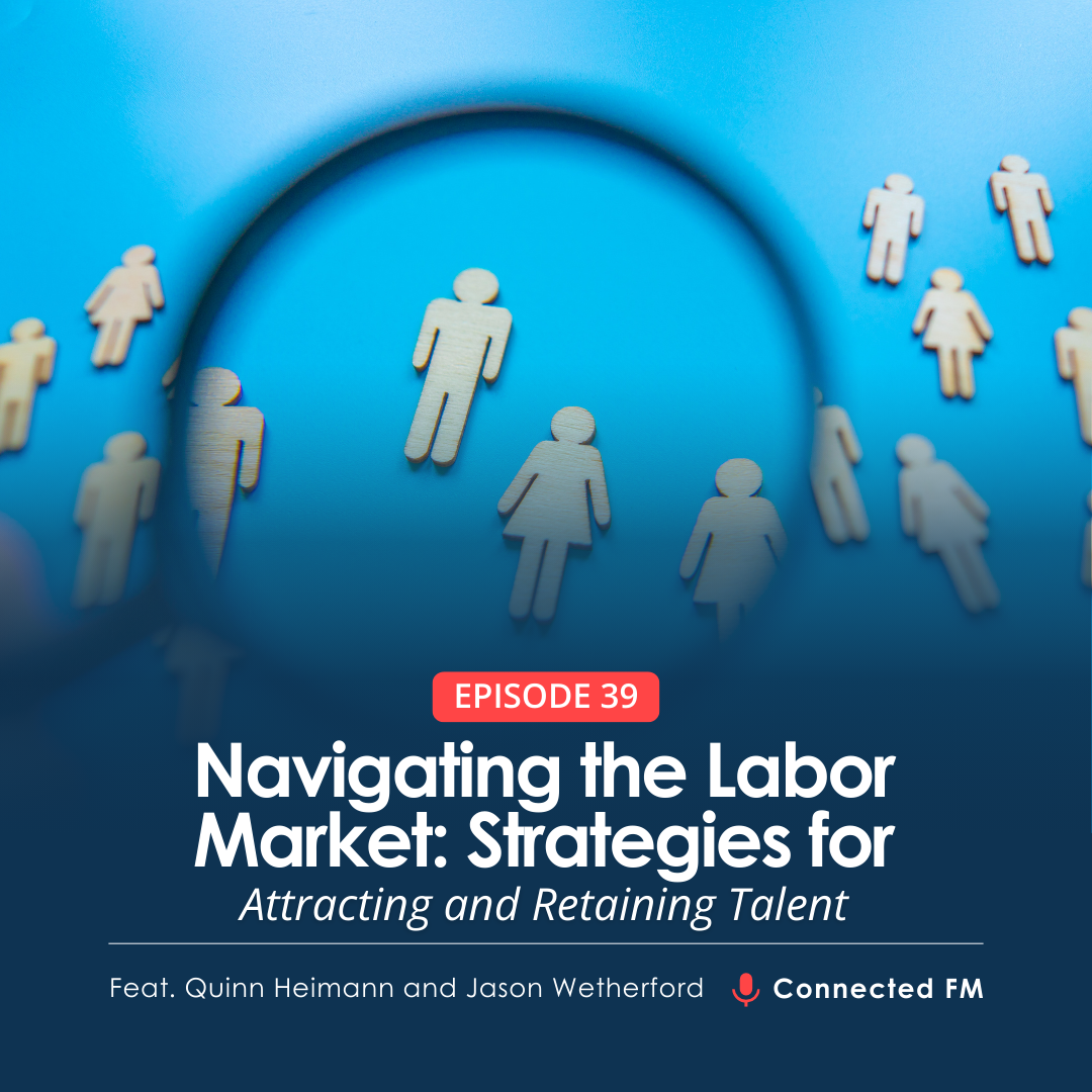 Navigating the Labor Market: Strategies for Attracting and Retaining Talent