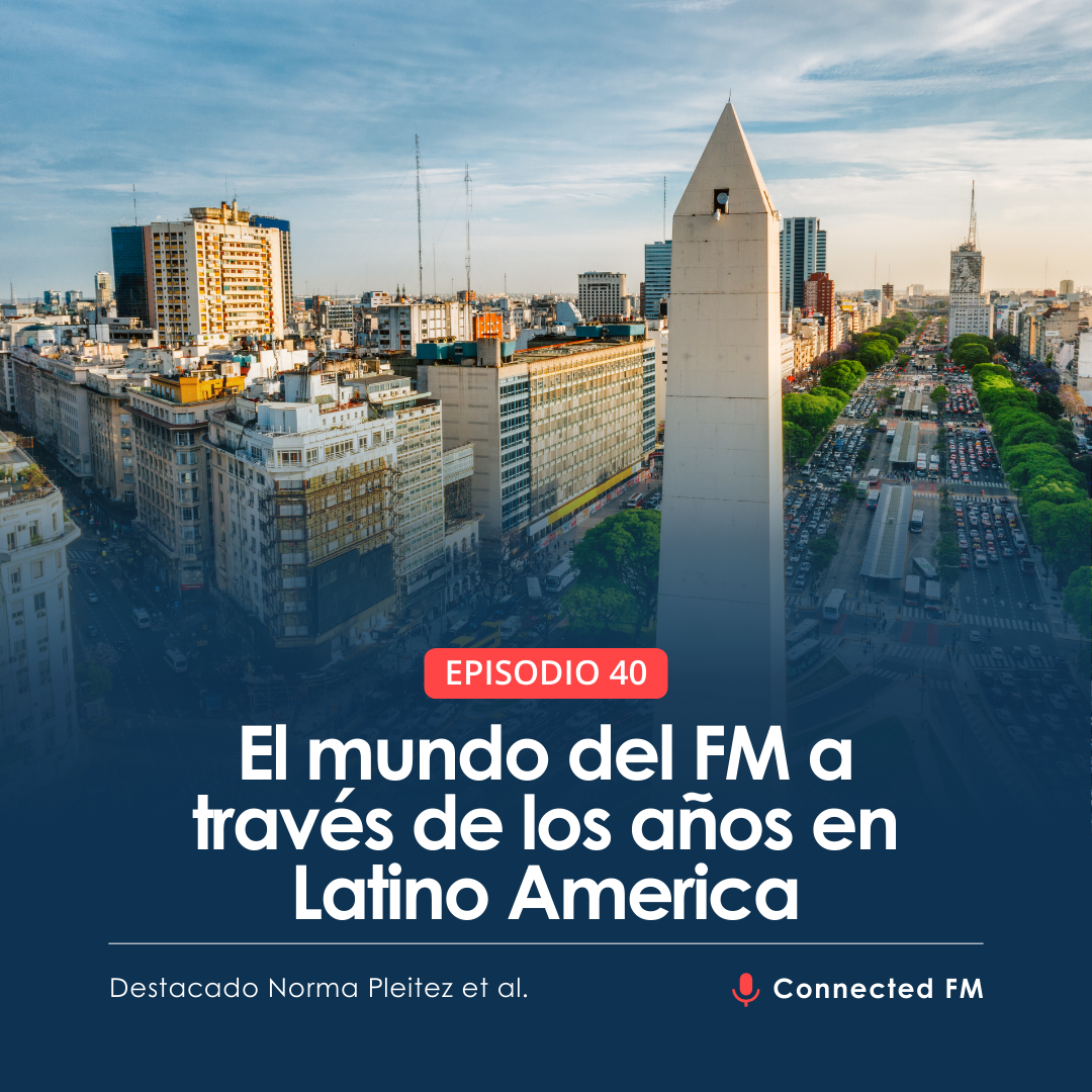 El mundo del FM a través de los años en Latino America