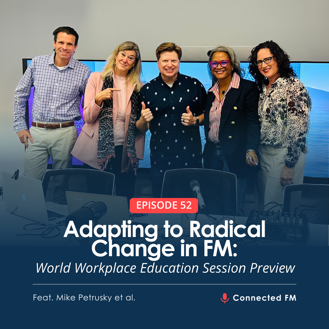 Adapting to Radical Change in Facility Management: World Workplace Education Session Preview