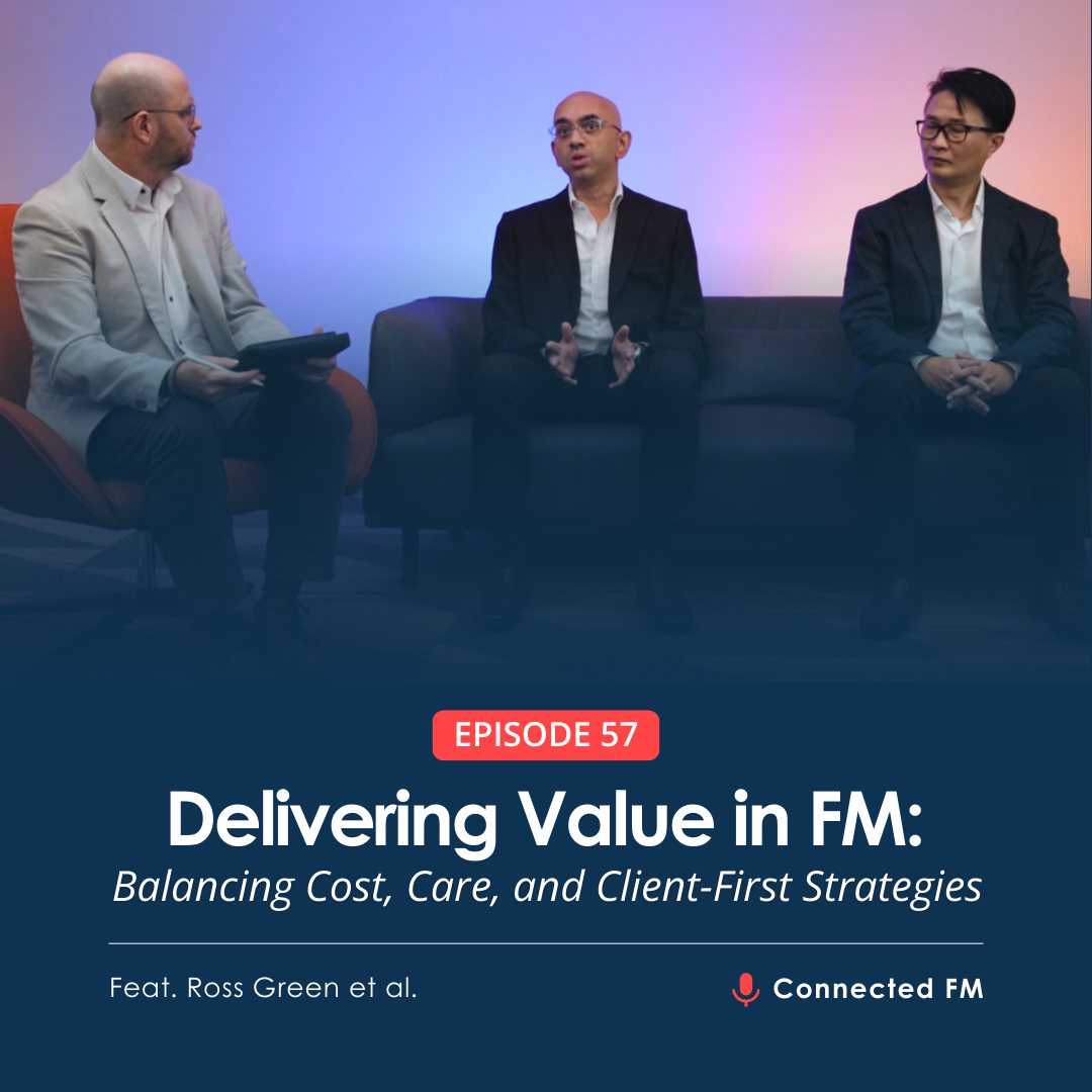 Delivering Value in FM: Balancing Cost, Care, and Client-First Strategies