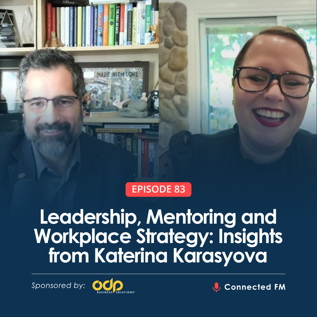 Leadership, Mentoring and Workplace Strategy: Insights from Katerina Karasyova